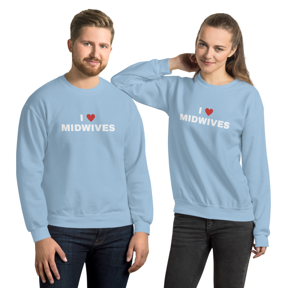 I Love Midwives - Unisex Sweatshirt